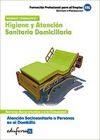 Higiene y atención sanitaria domiciliaria. Certificados de profesionalidad. Atención sociosanitaria a personas en el domicilio