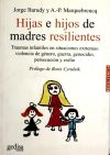 Hijas e hijos de madres resilientes