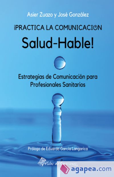 ¡Practica la Comunicación Salud-Hable!: Estrategias de comunicación para profesionales sanitarios