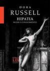 Hipatia. Mujer y conocimiento (Edición en tapa dura)