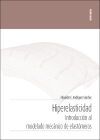 Hiperelasticidad: Introducci&oacute;n al modelado mec&aacute;nico de elast&oacute;meros