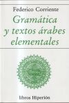 Gram&aacute;tica Y Textos &aacute;rabes Elementales