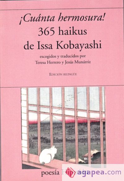 &iexcl;Cu&aacute;nta hermosura!: 365 haikus