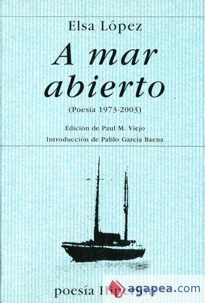 A mar abierto. (Poesía 1973-2003) A mar abierto. (Poesía 1973-2003)