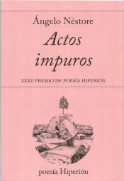 Portada de ACTOS IMPUROS -XXXII PREMIO DE POESIA HIPERION