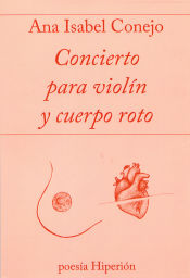 Portada de CONCIERTO PARA VIOLÍN Y CUERPO ROTO