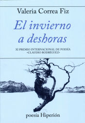 Portada de EL INVIERNO A DESHORAS XI P.INT.DE POESIA CLAUDIO RODRIGU