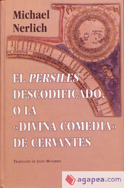 El Persiles descodificado, o la "Divina Comedia" de Cervantes