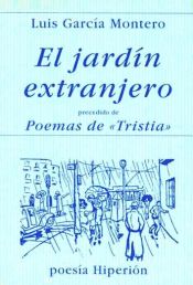 Portada de El jardín extranjero. Precedido de Poemas de "Tristia"