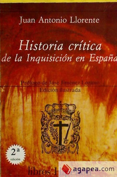 Historia crítica de la Inquisición en España