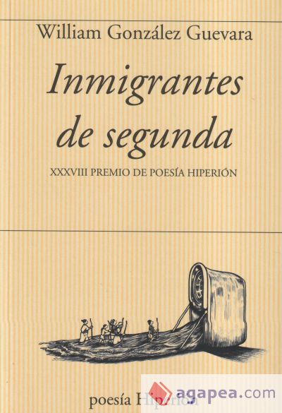 Inmigrantes de segunda. XXXVIII Premio de poesía hiperión