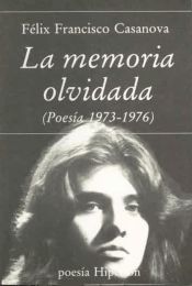Portada de La memoria olvidada. (Poesía 1973-1976)