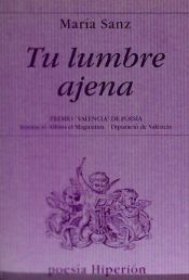 Portada de Tu lumbre ajena