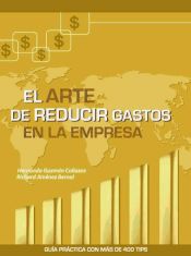 El arte de reducir gastos en la empresa