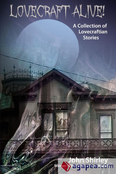 Lovecraft Alive! (A Collection of Lovecraftian Stories)
