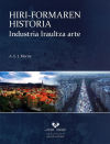 Hiri-formaren historia. Industria Iraultza arte