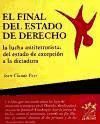 Portada de EL FINAL DEL ESTADO DE DERECHO: LA LUCHA ANTITERRORISTA: DEL ESTADO DE EXCEPCIÓN A LA DICTADURA