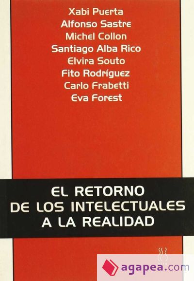 El retorno de los intelectuales a la realidad