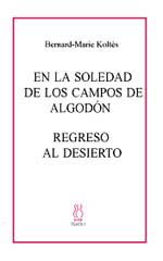 Portada de En la soledad de los cmapos de algod&oacute;n ; Regreso al desierto