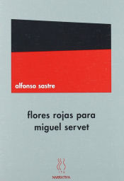 Portada de Flores rojas para Miguel Servet