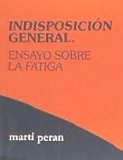 Portada de Indisposición general : ensayo sobre la fatiga