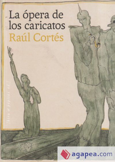 La ópera de los caricatos