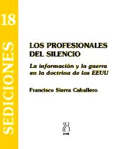 Portada de Los profesionales del silencio : la información y la guerra en la doctrina de los EEUU