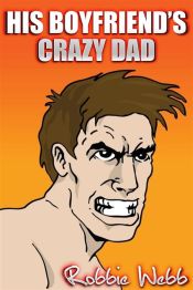 Portada de His Boyfriend's Crazy Dad (Ebook)