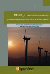 Portada de MF2052_1 Operaciones básicas en el montaje y mantenimiento de instalaciones eólicas de pequeña potencia