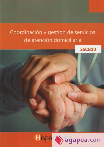 SSCG10 Coordinación y gestión de servicios de atención domiciliaria