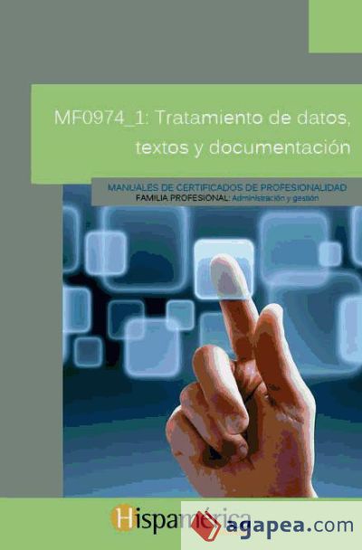 Tratamiento de datos, textos y documentación. Certificados de profesionalidad. Operaciones de grabación y tratamiento de datos y documentos