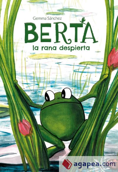 Berta: la rana despierta