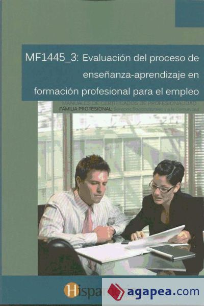 Evaluación del proceso de enseñanza-aprendizaje en formación profesional para el empleo. Certificados de profesionalidad. Docencia de la formación profesional para el empleo