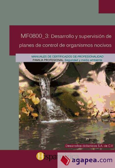 Desarrollo y supervisión de planes de control de organismos nocivos. Certificados de profesionalidad. Gestión de servicios para el control de organismos nocivos