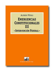Portada de Emergencias constitucionales III: Intervención federal