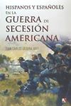 Hispanos y Españoles en la Guerra de Secesión Americana