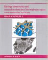 Histology, ultrastructure and immunohistochemistry of the respiratory organs in non-mammalian vertebrates
