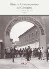 Historia Contempor&aacute;nea de Cartagena. Obra completa