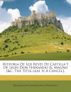 Historia De Los Reyes De Castilla Y De Leon Don Fernando El Magno [&c. The Title-leaf Is A Cancel].