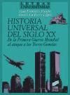 Historia Universal del Siglo XX. De la Primera Guerra Mundial al ataque de las Torres Gemelas