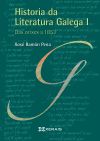 Historia da Literatura Galega I. Das orixes a 1853
