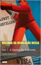 Portada de História da Revolução Russa - Vol. I: A Queda do Tzarismo (Ebook)