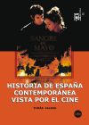 Historia de España contemporánea vista por el cine