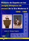 Historia De Espa&ntilde;a En Los Juegos Ol&iacute;mpicos De Verano De La Era Moderna Ii 1940-2984