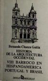 Historia de La Arquitectura Occidental VIII Barroco en Hispanoamerica, Portugal y Brasil