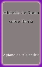 Portada de Historia de Roma sobre Iberia (Ebook)