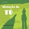 Historia de T&Uacute;