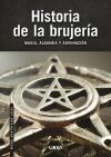 Historia de la Brujer&iacute;a: Magia, Alquimia y Adivinaci&oacute;n