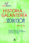 Historia de la Galantería y la Seducción