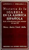 Historia de la Iglesia en la América española. I: Desde el descubrimiento hasta comienzos del siglo XIX. México, América Central, Antillas